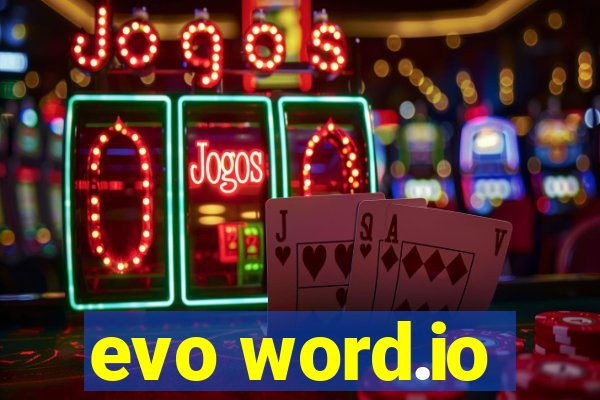 evo word.io